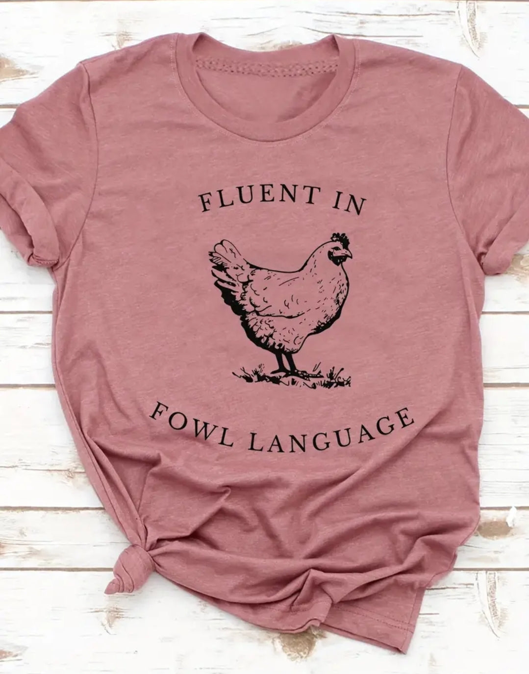 Fowl Language graphic T- shirt